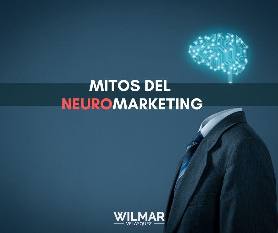 Lee más sobre el artículo Mitos del Neuromarketing
